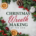 Christmas Wreath Making at The Gog